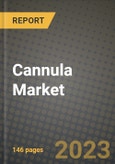 Cannula Market Growth Analysis Report - Latest Trends, Driving Factors and Key Players Research to 2030- Product Image