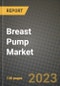 Breast Pump Market Growth Analysis Report - Latest Trends, Driving Factors and Key Players Research to 2030 - Product Image