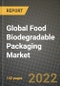 2022 Global Food Biodegradable Packaging Market, Size, Share, Outlook and Growth Opportunities, Forecast to 2030 - Product Thumbnail Image