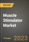 Muscle Stimulator Market Growth Analysis Report - Latest Trends, Driving Factors and Key Players Research to 2030 - Product Image