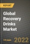 2022 Global Recovery Drinks Market, Size, Share, Outlook and Growth Opportunities, Forecast to 2030 - Product Thumbnail Image