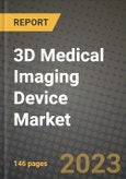 3D Medical Imaging Device Market Growth Analysis Report - Latest Trends, Driving Factors and Key Players Research to 2030- Product Image