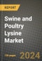 Swine and Poultry Lysine Market: Industry Size, Share, Competition, Trends, Growth Opportunities and Forecasts by Region - Insights and Outlook by Product, 2024 to 2031 - Product Image