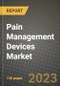 Pain Management Devices Market Growth Analysis Report - Latest Trends, Driving Factors and Key Players Research to 2030 - Product Image