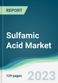Sulfamic Acid Market - Forecasts from 2023 to 2028- Product Image