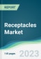 Receptacles Market - Forecasts from 2023 to 2028 - Product Image