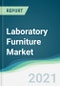Laboratory Furniture Market - Forecasts from 2021 to 2026 - Product Thumbnail Image