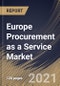 Europe Procurement as a Service Market By Component, By Enterprise Size, By Application, By Country, Growth Potential, Industry Analysis Report and Forecast, 2021 - 2027 - Product Thumbnail Image