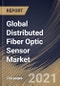 Global Distributed Fiber Optic Sensor Market By Technology, By Application, By End User, By Regional Outlook, Industry Analysis Report and Forecast, 2021 - 2027 - Product Thumbnail Image