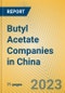 Butyl Acetate Companies in China - Product Image