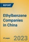 Ethylbenzene Companies in China - Product Image