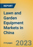 Lawn and Garden Equipment Markets in China- Product Image