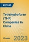 Tetrahydrofuran (THF) Companies in China - Product Image