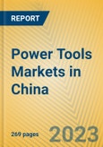 Power Tools Markets in China- Product Image