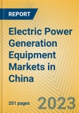 Electric Power Generation Equipment Markets in China- Product Image