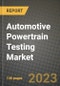 2023 Automotive Powertrain Testing Market - Revenue, Trends, Growth Opportunities, Competition, COVID Strategies, Regional Analysis and Future outlook to 2030 (by products, applications, end cases) - Product Image