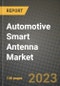 2023 Automotive Smart Antenna Market - Revenue, Trends, Growth Opportunities, Competition, COVID Strategies, Regional Analysis and Future outlook to 2030 (by products, applications, end cases) - Product Image