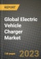 2023 Global Electric Vehicle Charger (EVC) Market - Revenue, Trends, Growth Opportunities, Competition, COVID Strategies, Regional Analysis and Future outlook to 2030 (by products, applications, end cases) - Product Thumbnail Image