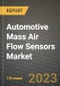 2023 Automotive Mass Air Flow Sensors Market - Revenue, Trends, Growth Opportunities, Competition, COVID Strategies, Regional Analysis and Future outlook to 2030 (by products, applications, end cases) - Product Thumbnail Image