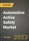 2023 Automotive Active Safety Market - Revenue, Trends, Growth Opportunities, Competition, COVID Strategies, Regional Analysis and Future outlook to 2030 (by products, applications, end cases) - Product Thumbnail Image