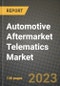 2023 Automotive Aftermarket Telematics Market - Revenue, Trends, Growth Opportunities, Competition, COVID Strategies, Regional Analysis and Future outlook to 2030 (by products, applications, end cases) - Product Image
