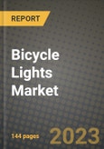 2023 Bicycle Lights Market - Revenue, Trends, Growth Opportunities, Competition, COVID Strategies, Regional Analysis and Future outlook to 2030 (by products, applications, end cases)- Product Image