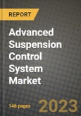2023 Advanced Suspension Control System Market - Revenue, Trends, Growth Opportunities, Competition, COVID Strategies, Regional Analysis and Future outlook to 2030 (by products, applications, end cases)- Product Image