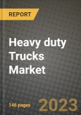 2023 Heavy duty Trucks Market - Revenue, Trends, Growth Opportunities, Competition, COVID Strategies, Regional Analysis and Future outlook to 2030 (by products, applications, end cases)- Product Image