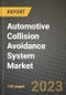 2023 Automotive Collision Avoidance System Market - Revenue, Trends, Growth Opportunities, Competition, COVID Strategies, Regional Analysis and Future outlook to 2030 (by products, applications, end cases) - Product Image