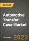 2023 Automotive Transfer Case Market - Revenue, Trends, Growth Opportunities, Competition, COVID Strategies, Regional Analysis and Future outlook to 2030 (by products, applications, end cases) - Product Image