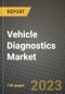2023 Vehicle Diagnostics Market - Revenue, Trends, Growth Opportunities, Competition, COVID Strategies, Regional Analysis and Future outlook to 2030 (by products, applications, end cases) - Product Image