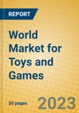 World Market for Toys and Games- Product Image