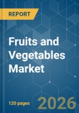 Fruits and Vegetables - Market Share Analysis, Industry Trends & Statistics, Growth Forecasts (2026-2031)- Product Image