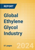 Global Ethylene Glycol Industry Outlook to 2028 - Capacity and Capital Expenditure Forecasts with Details of All Active and Planned Plants- Product Image