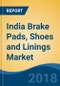 India Brake Pads, Shoes and Linings Market, By Vehicle Type (Two-Wheeler, Passenger Car, etc.), By Demand Category (OEM Vs. Replacement), By Brake Type (Brake Pads, Brake Shoes, Brake Linings) Competition Forecast and Opportunities, FY2013-FY2023 - Product Thumbnail Image