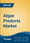 Algae Products Market - Global Industry Size, Share, Trends, Opportunity, and Forecast, 2018-2028F - Product Thumbnail Image