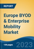 Europe BYOD & Enterprise Mobility Market, Competition, Forecast & Opportunities, 2018-2028- Product Image