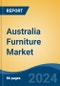 Australia Furniture Market, By Region, By Competition Forecast & Opportunities, 2019-2029F - Product Image