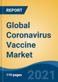 Global Coronavirus Vaccine Market, By Infection Type (SARS-CoV-2, SARS-CoV, MERS-CoV), By Vaccine Type, By Product Type, By Route of Administration, By Patient Type, By End User, By Region, Competition Forecast & Opportunities, 2026- Product Image