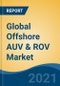 Global Offshore AUV & ROV Market, By Product Type (AUV, ROV), By Propulsion System (Hybrid System, Electric System, Mechanical System), By Depth, By Application, By End User, By Region, Competition Forecast & Opportunities, 2016-2026 - Product Thumbnail Image