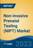 Non-invasive Prenatal Testing (NIPT) Market - Global Industry Size, Share, Trends, Opportunity, and Forecast, 2018-2028F- Product Image