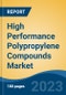 High Performance Polypropylene Compounds Market - Global Industry Size, Share, Trends, Opportunity, and Forecast, 2018-2028F - Product Thumbnail Image