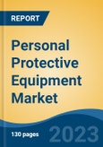 Personal Protective Equipment Market - Global Industry Size, Share, Trends, Opportunities and Forecast, 2018-2028- Product Image