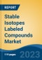 Stable Isotopes Labeled Compounds Market - Global Industry Size, Share, Trends, Opportunity, and Forecast, 2018-2028F - Product Thumbnail Image