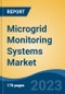 Microgrid Monitoring Systems Market - Global Industry Size, Share, Trends, Opportunity, and Forecast, 2018-2028F - Product Thumbnail Image