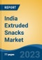India Extruded Snacks Market, Competition, Forecast & Opportunities, 2019-2029 - Product Thumbnail Image