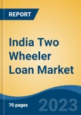 India Two Wheeler Loan Market Competition, Forecast and Opportunities, 2029- Product Image
