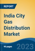 India City Gas Distribution Market Competition, Forecast and Opportunities, 2028- Product Image