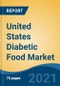 United States Diabetic Food Market, By Product Type (Baked Products For Diabetics, Beverages For Diabetics, Confectionery For Diabetics, Ice Cream For Diabetics, Others), By Distribution Channel, By End Users, By Region, Forecast & Opportunities, 2026 - Product Thumbnail Image