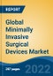 Global Minimally Invasive Surgical Devices Market, By Type ((Handheld Instruments, Surgical Scopes, Cutting Instruments, Guiding Devices, Electrosurgical Devices, Others), By Surgery Type, By End User, By Region, Competition Forecast and Opportunities, 2026 - Product Thumbnail Image
